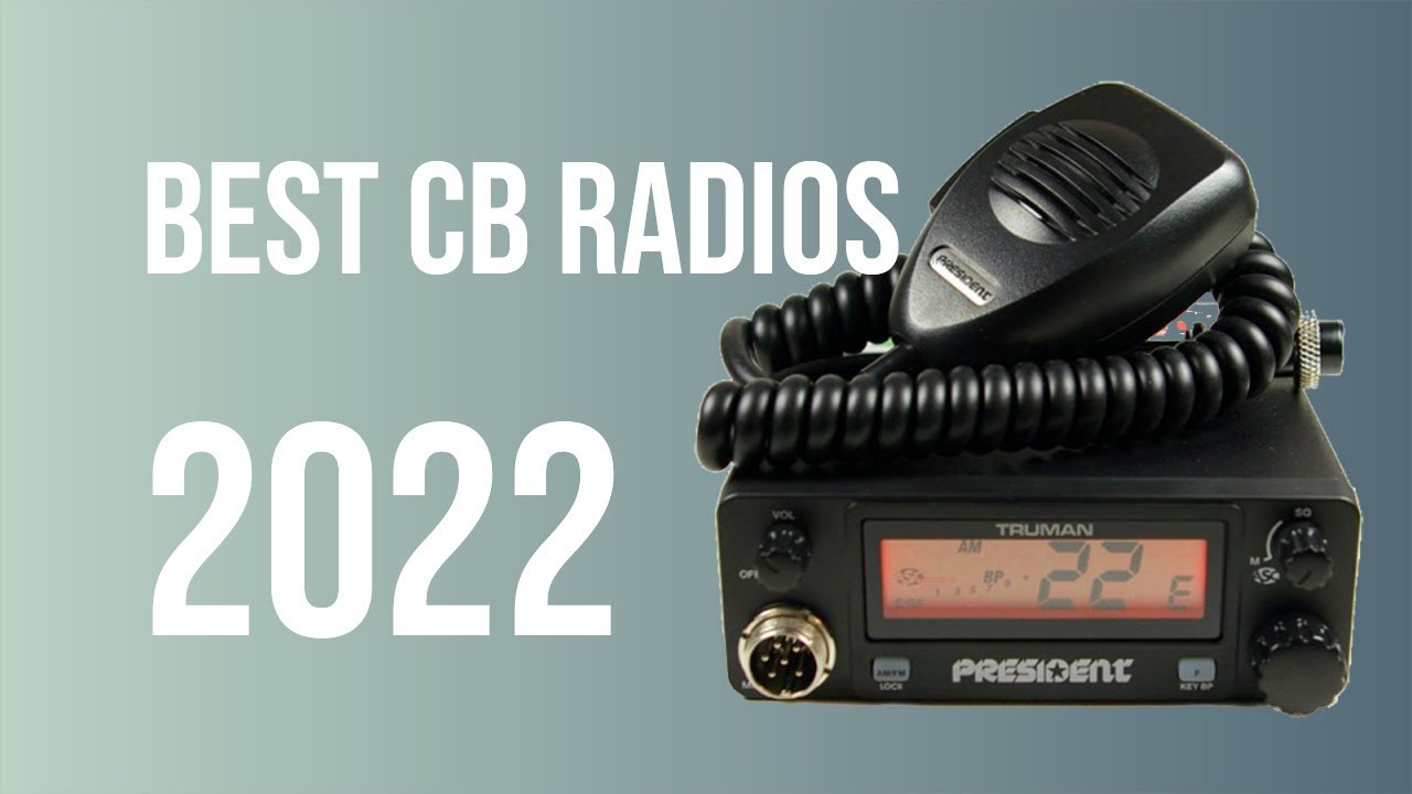 Best CB Radio for in 2022 