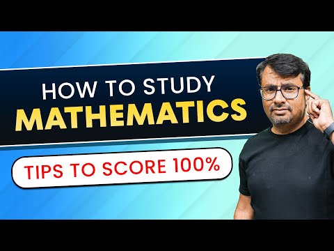 How To Study Mathematics  | Why To Study Mathematics | Tips Get Good Marks