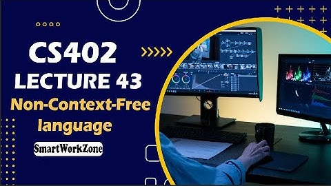 CS402 LECTURE 43 | cs402 lec 43 | cs402 short lecture 43 | non-cfl | EASY METHOD