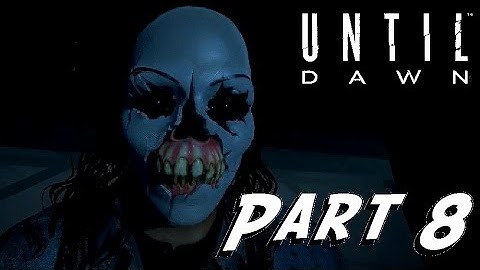 Until Dawn - Game Walkthrough - Part 8 - RUN FOR YOUR LIFE - (PlayStation4) [HD]