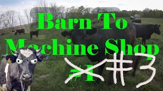 Cow Barn To Machine Shop Part 3 by DarlingtonFarm 594 views 1 year ago 12 minutes, 41 seconds