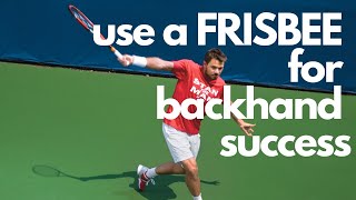 How to use a FRISBEE to improve your #TENNIS Backhand.