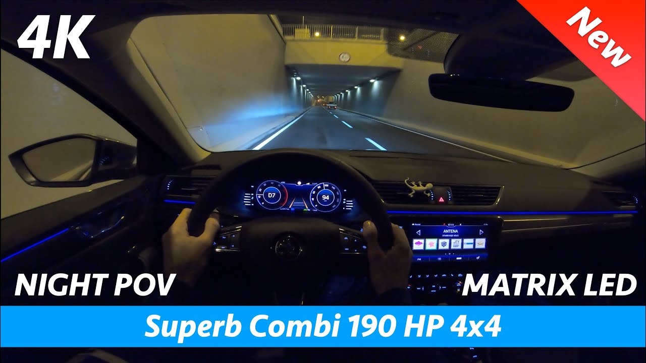 Škoda Superb 3 Combi FL - Night 4K POV drive & review | LED Matrix & Launch Control 0-100 - YouTube