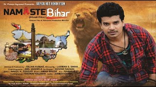 NAMASTE BIHAR  Full Hindi Movie