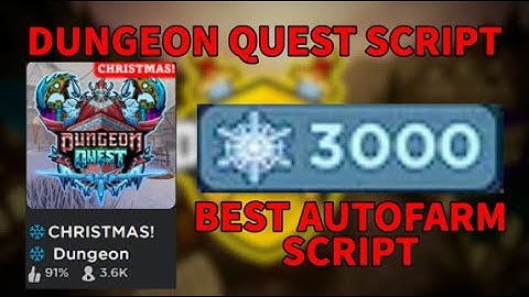 (NEW) DUNGEON QUEST BEST ROBLOX SCRIPT / AUTOFARM FOR SNOWFLAKES!