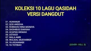Koleksi 10 lagu qasidah versi dangdut. Cover. (VOLL 5)