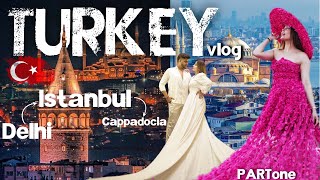 Çok güzel Turkey Travel Vlog🇹🇷| Delhi to Istanbul to Cappadocia😍