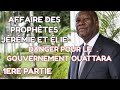 Affaire des prophtes jrmie et lie pourquoi le gouvernement ouattara est en danger 1ere partie