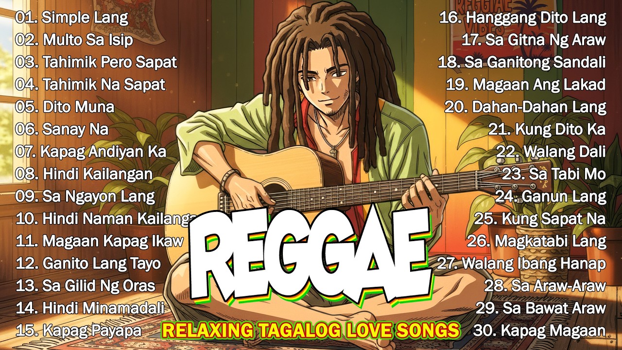 RELAXING TAGALOG REGGAE LOVE SONGS 💛 CHILL NONSTOP 2026