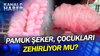 Pamuk Şeker Çocukları Zehirliyor Mu? Uzmanlardan Renklenmiş Gıdalar İçin Uyardı