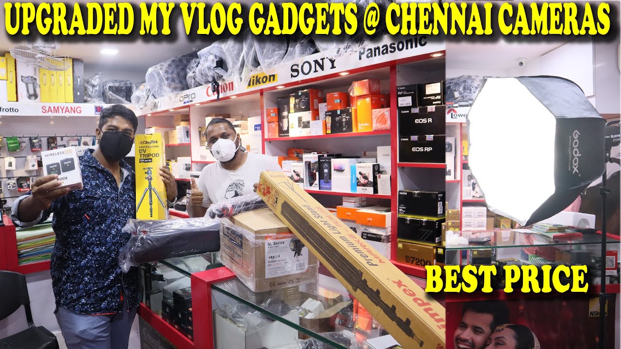 BEST SHOP TO BUY CAMERA & ACCESSORIES IN CHENNAI TAMIL,I UPGRADED MY