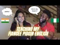 Teaching My Indian Wife Pidgin English | Chennai to Lagos