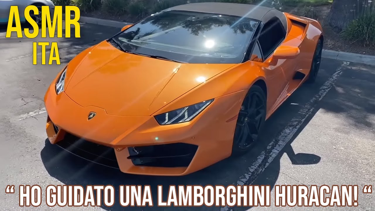 Video ASMR Ita oggi ho guidato la Lamborghini Huracan voce rilassante 2020 asmr italiano