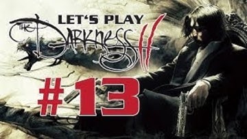 The Darkness II [HD] Playthrough part 13