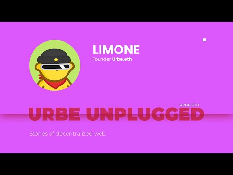 Urbe Unplugged // Limone - Urbe.eth