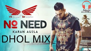 No Need By Karan Aujla Remix By Lahoria Production.Aipm Records