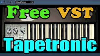 Tapetronic || Free VST Plugin || Mellotron emulation