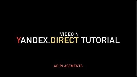Yandex.Direct Tutorial: Ad placements