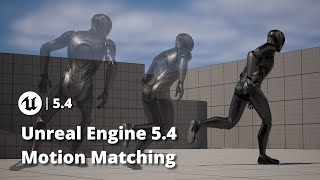 Unreal Engine 5.4 Motion Matching  | Full Grounded Locomotion