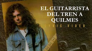 Jaf El Guitarrista Del Tren A Quilmes Lyric Video Oficial