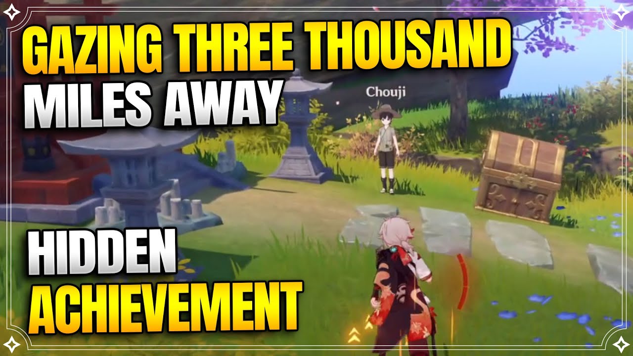 Gazing Three Thousand Miles Away + Hidden Achievement | World Quests