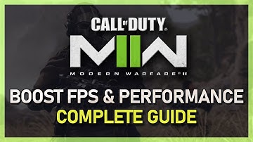 Modern Warfare 2 - How To Boost FPS & Increase Performance