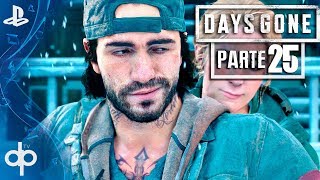 DAYS GONE Gameplay Español Parte 25 PS4 PRO | Buscando una Cura | Walkthrough | Español