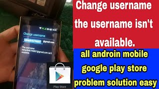 change tha username isn't available all android mobile google play store problem solution easy screenshot 3