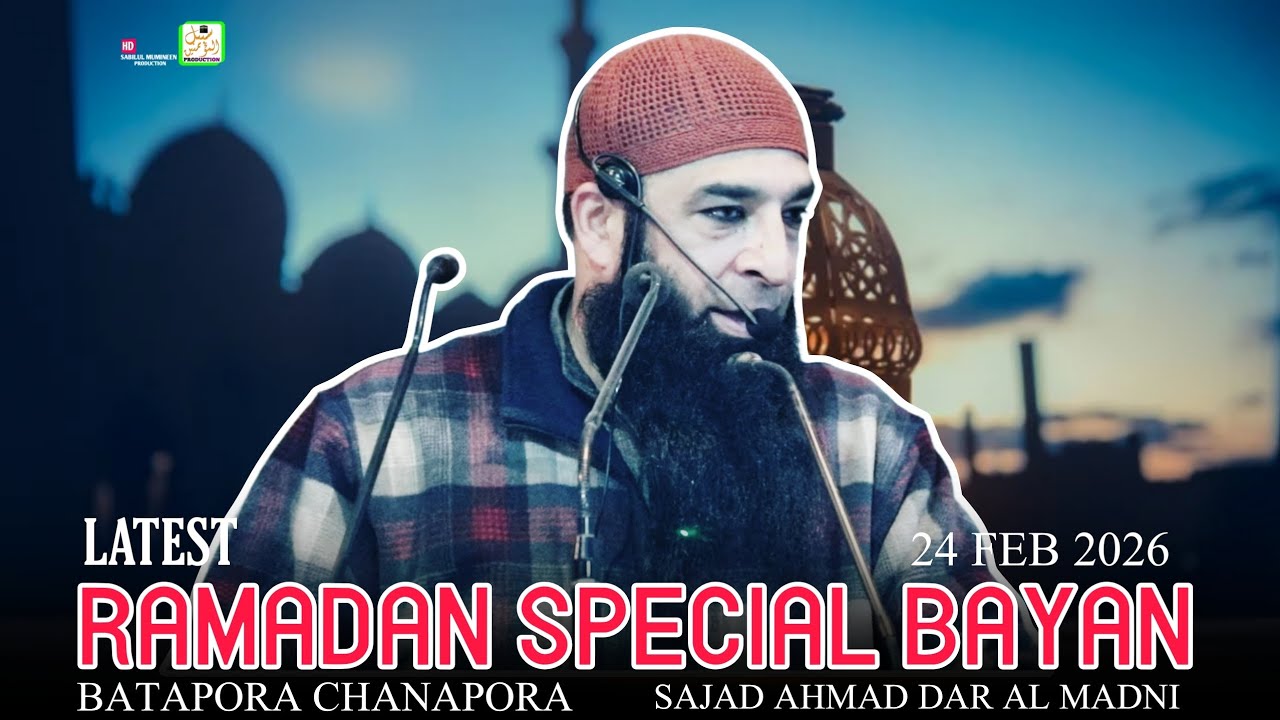 Ramzan Special Bayan  || 24 Feb 2026 || Batapora Chanapora || Ssjad Ahmad Dar Al Madni 