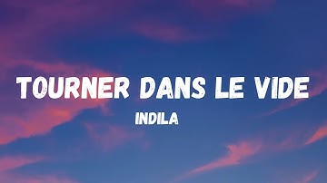 Indila - Tourner Dans Le Vide (Lyrics)