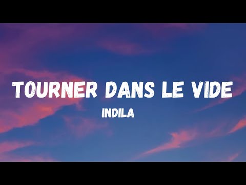 Indila Tourner Dans Le Vide Lyrics 