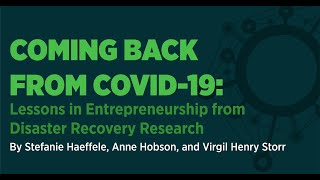 Coming Back from COVID-19: Lessons in Entrepreneurship from Disaster Recovery Research