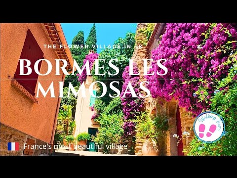 Prettiest Flower Village in South of France??-Bormes Les Mimosas/ Walkthrough in 4K