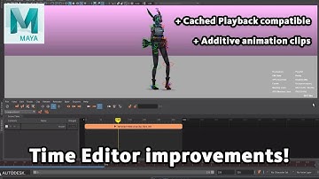 Maya 2022 - Time Editor improvements