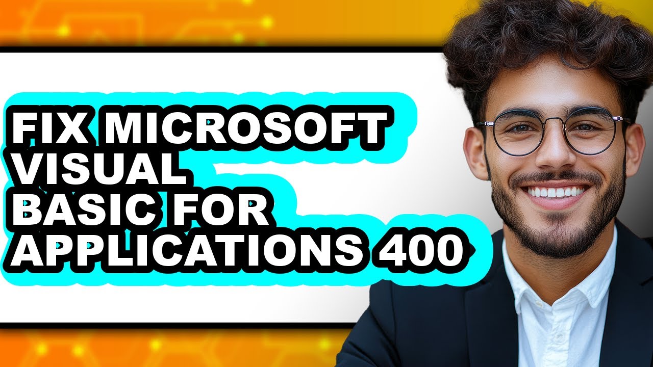 How to Fix Microsoft Visual Basic for Applications 400 - Step by Step ...