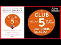 El Club de las 5 de la Mañana por Robin Sharma - Resumen Animado - Libros Animados