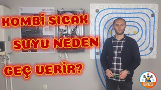 Kombi Sıcak Suyu Neden Geç Verir? 5 Maddelik Detaylı Anlatım [2024]