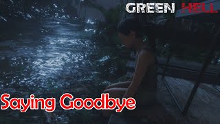 Saying Goodbye in Green Hell! EP13