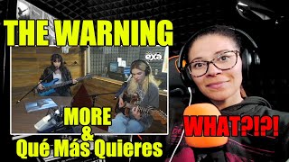 The Warning | MORE & Qué Más Quieres || en Exafm | Reaction