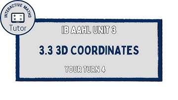 IB Maths AAHL 3D Coordinates - Your Turn 4