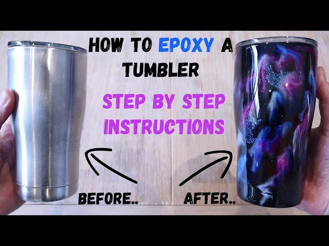 How to Epoxy a Tumbler Full Process