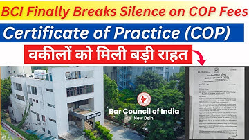 अब Certificate of Practice के लिए कोई Extra Payment नहीं | COP Fees पर BCI का बड़ा फैसला