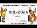 Kumpanamajalu premier league  kpl 2024  season 4  live on kings sports  final day