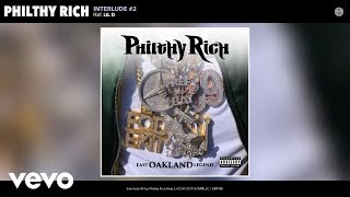 Philthy Rich - Interlude #2 (Audio) ft. Lil D