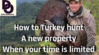 How to Hunt and be Successful on a new property