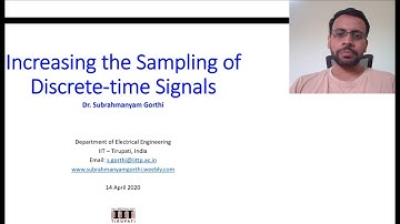 DSP Lecture-16: Increasing the Sampling Rate of a Discrete-time Signal