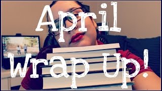 April Wrap Up!