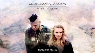 Mnek - Never Forget You (Bear Cubs Remix)