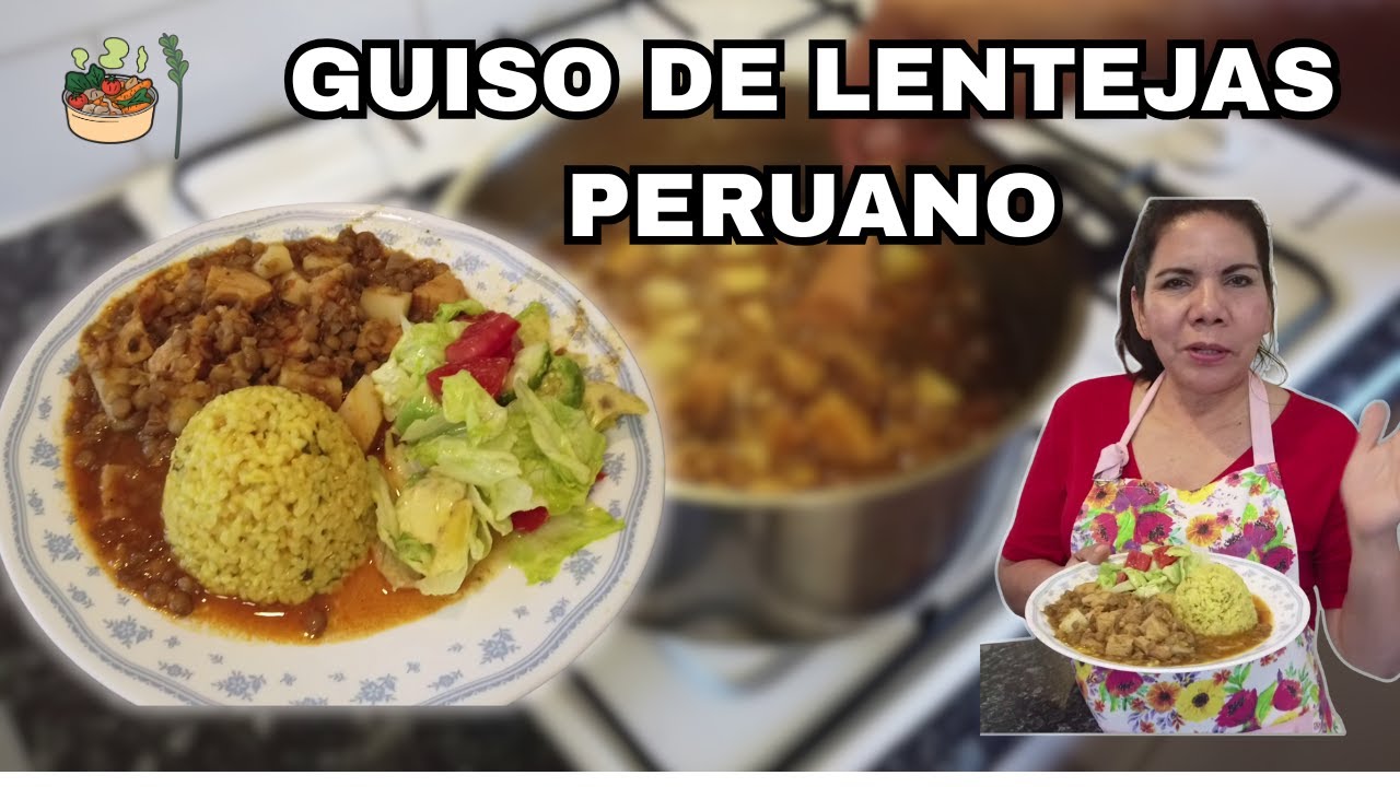 GUISO DE LENTEJAS VEGETARIANO SABOR PERUANO DESDE AUSTRALIA