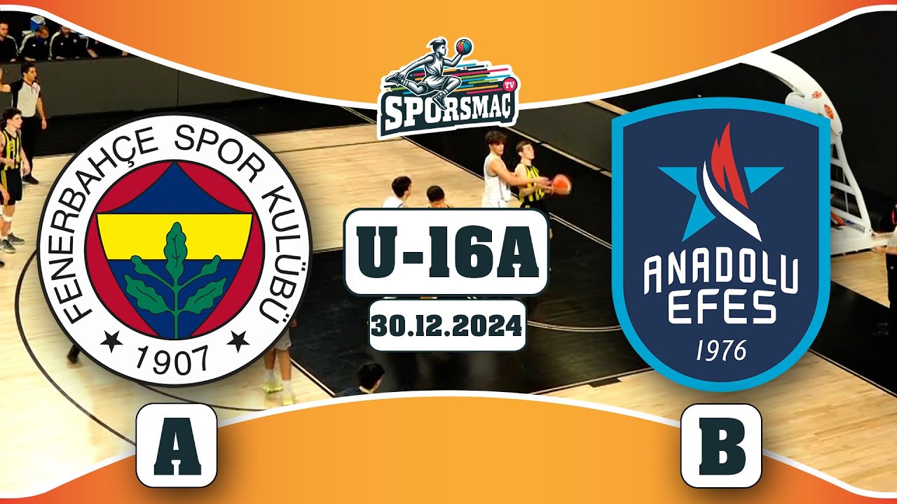 Anadolu Efes B - Fenerbahçe U16 | Full Maç (30.12.2024)